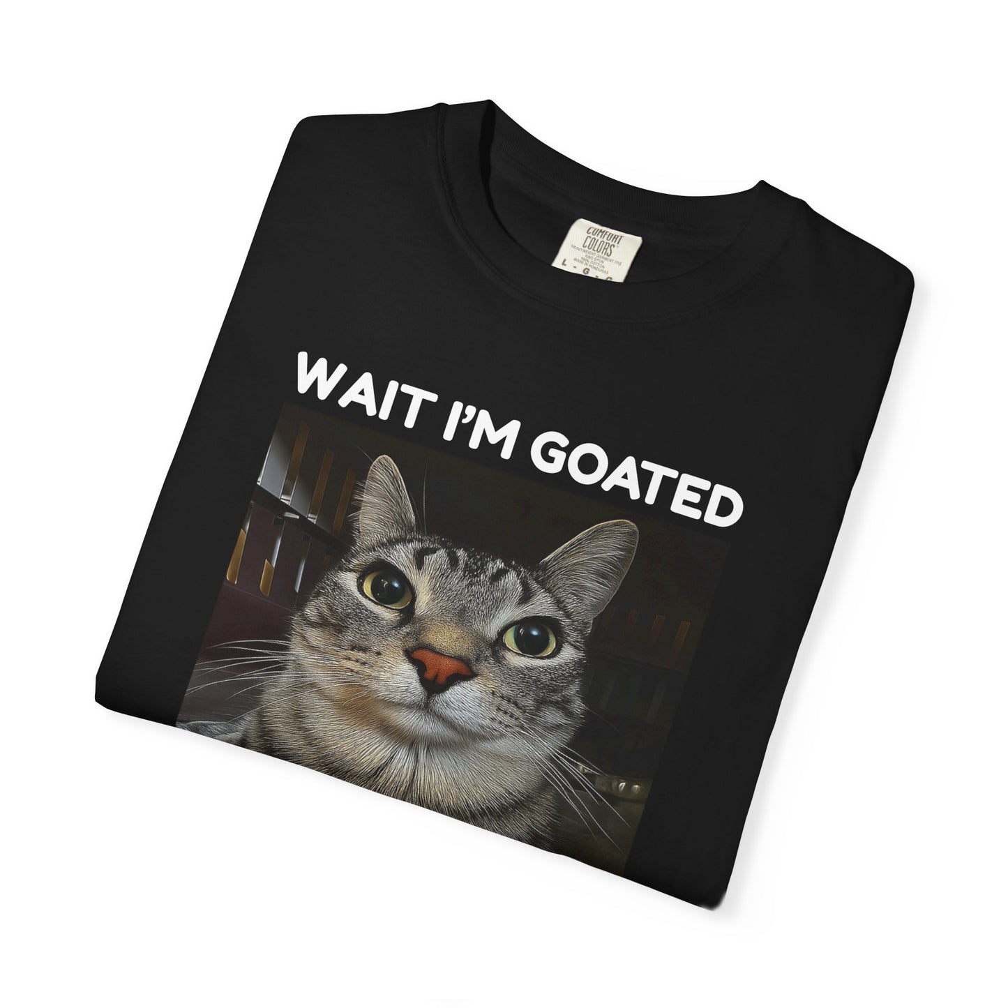 Wait I’m Goated