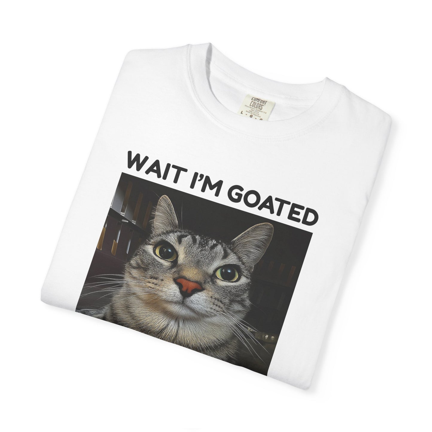 Wait I’m Goated