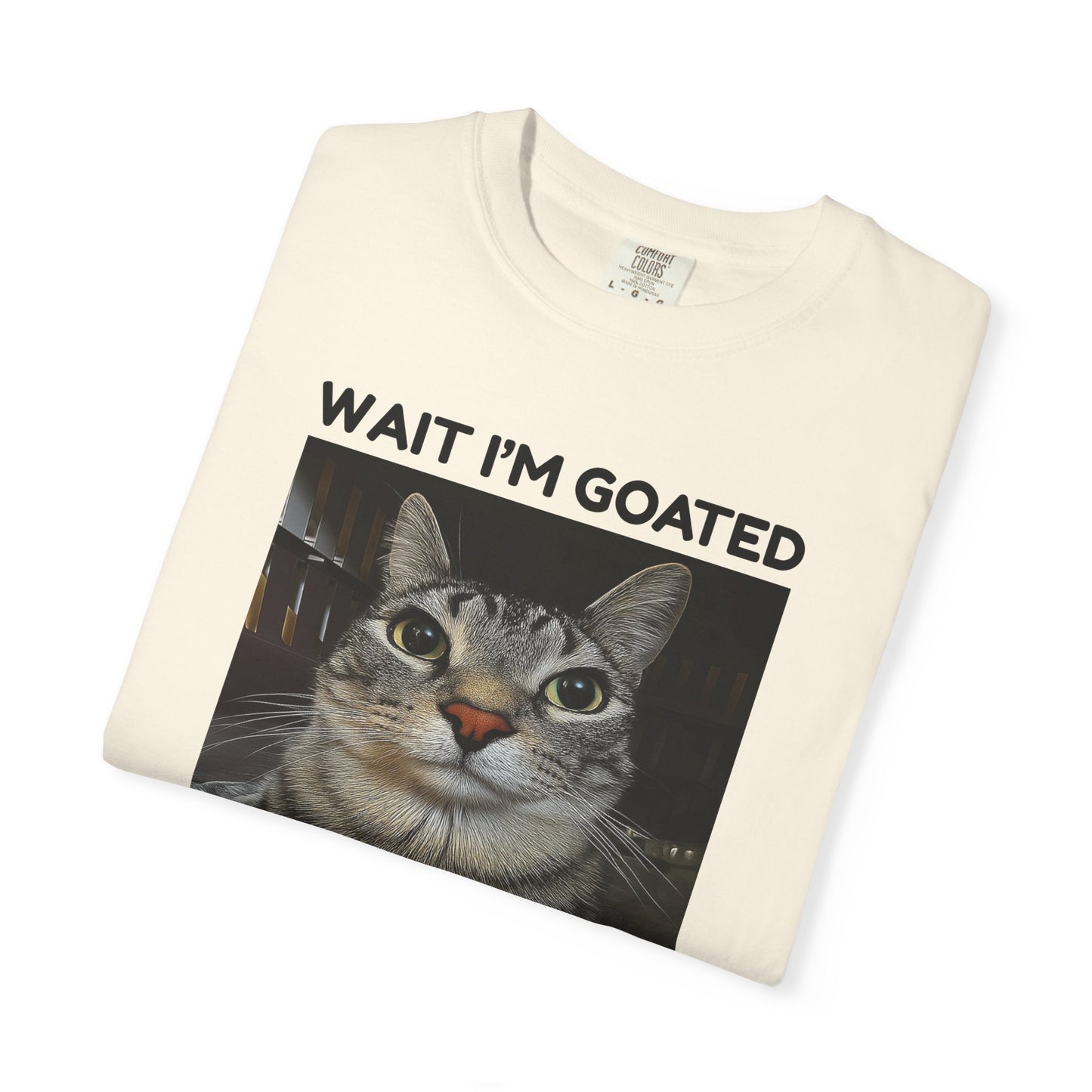 Wait I’m Goated