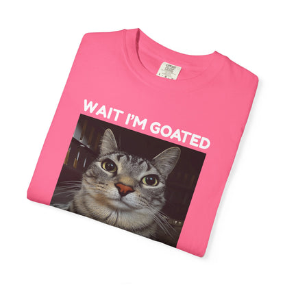 Wait I’m Goated