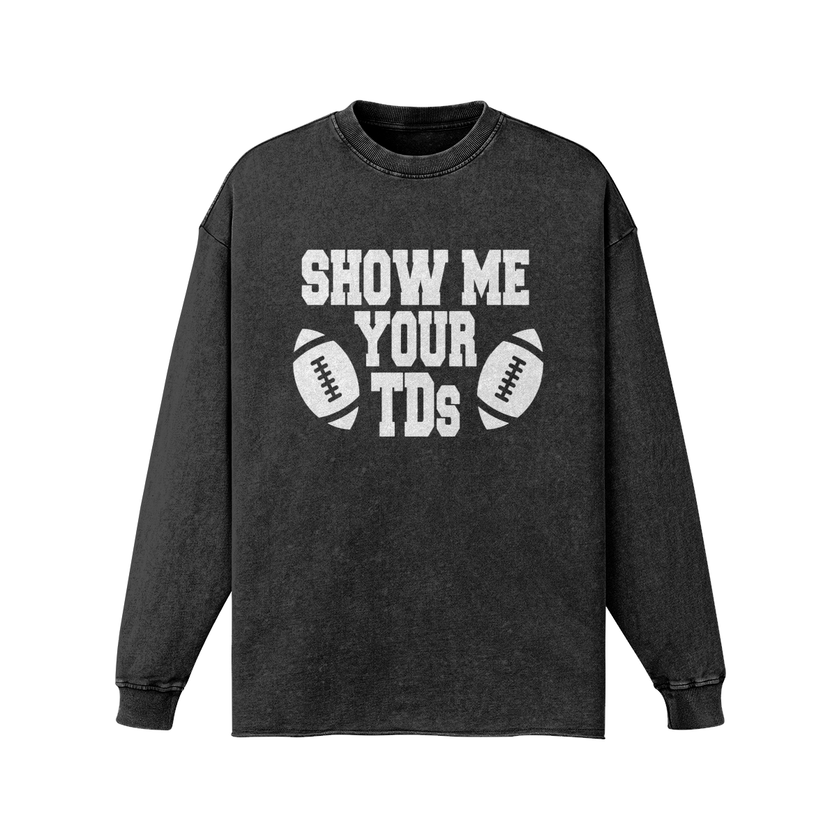 Show Me Your TDs Vintage Long Sleeve