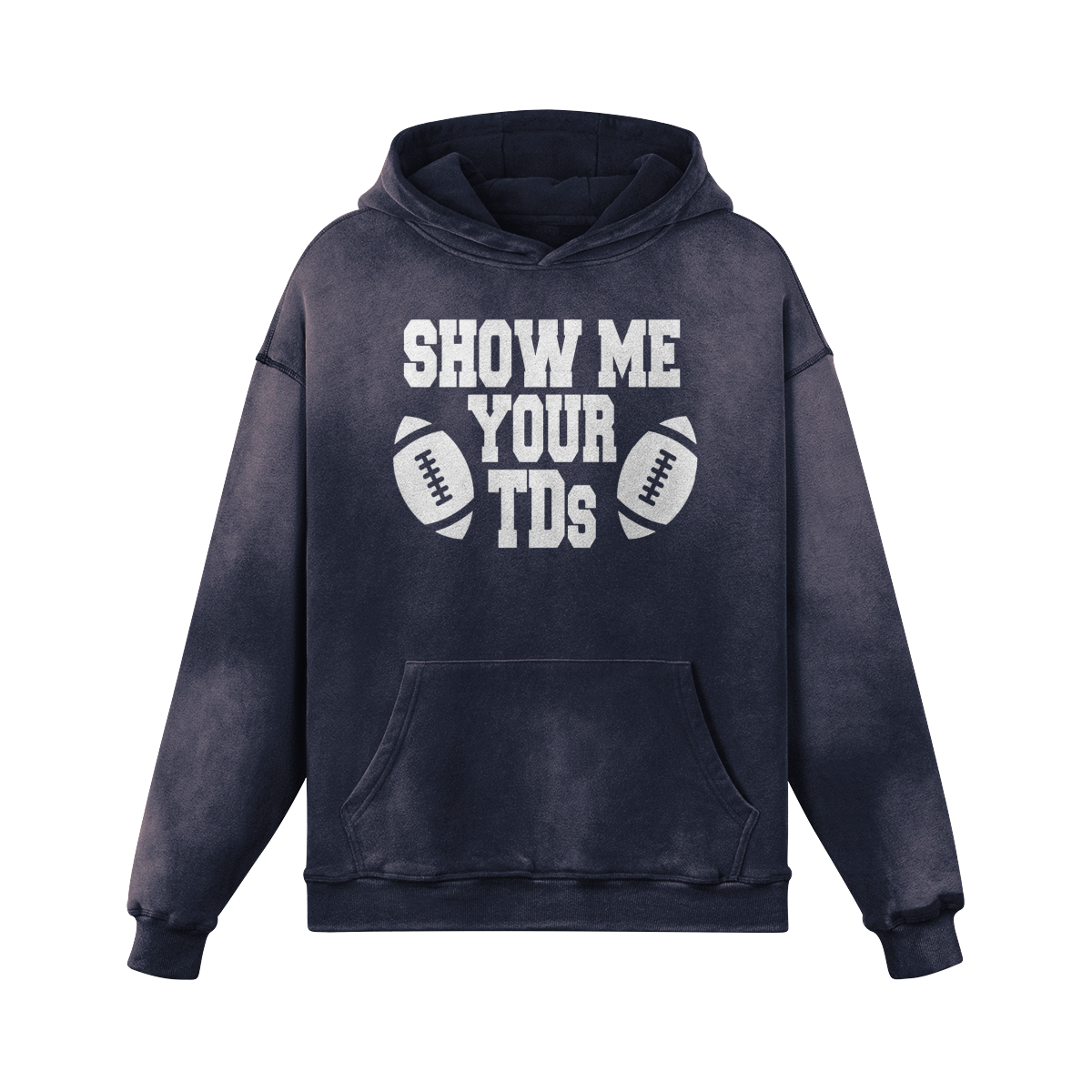 Show Me Your TDs Vintage Hoodie